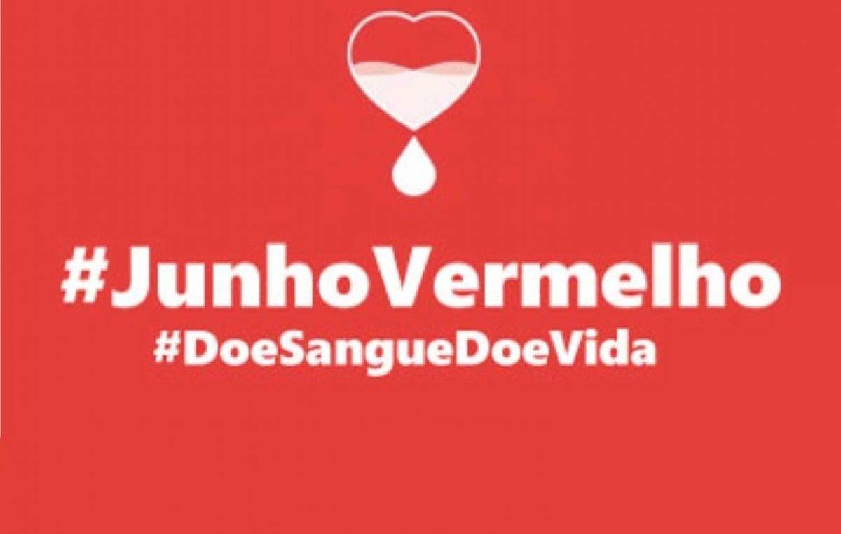 Campanha Junho Vermelho Estimula A Doa O De Sangue